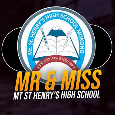 MR & MISS MT ST HENRYS HIGH SCHOOL